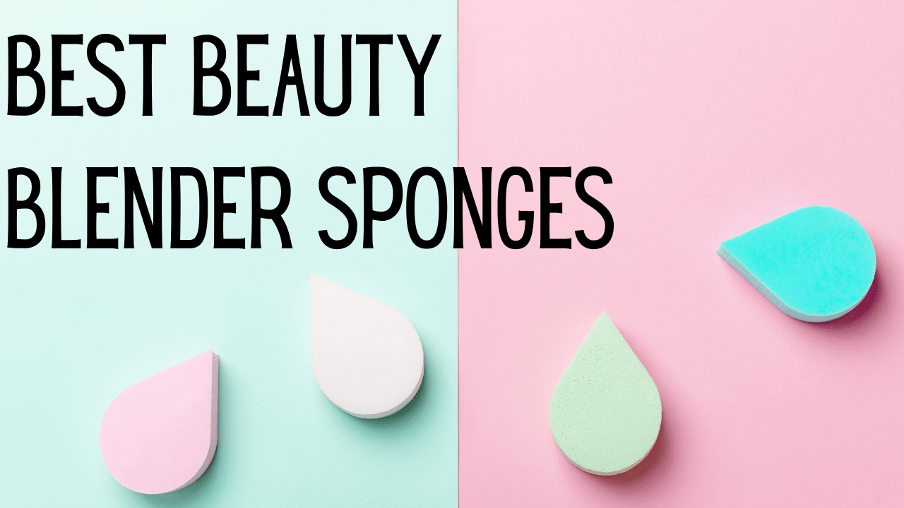 best beauty blender sponges