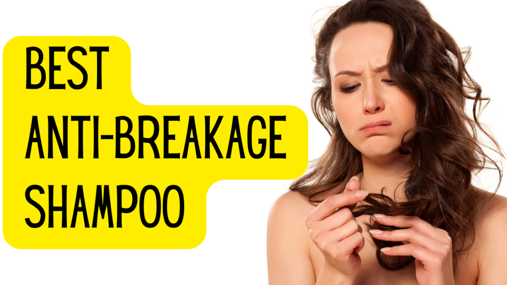 best anti-breakage shampoo