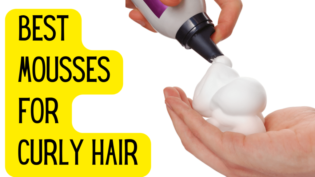 best mousses for curly wavy hair