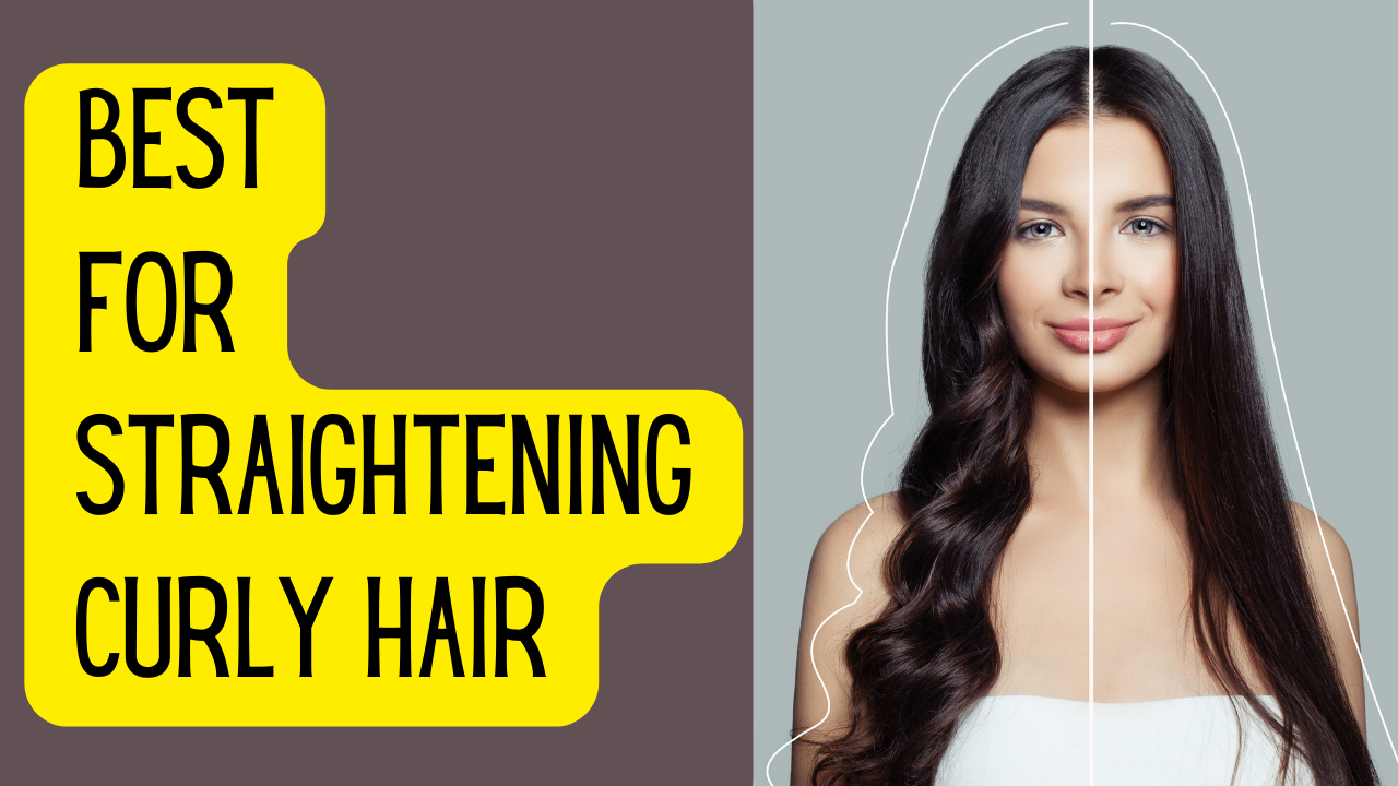 best products for straightening curly hair