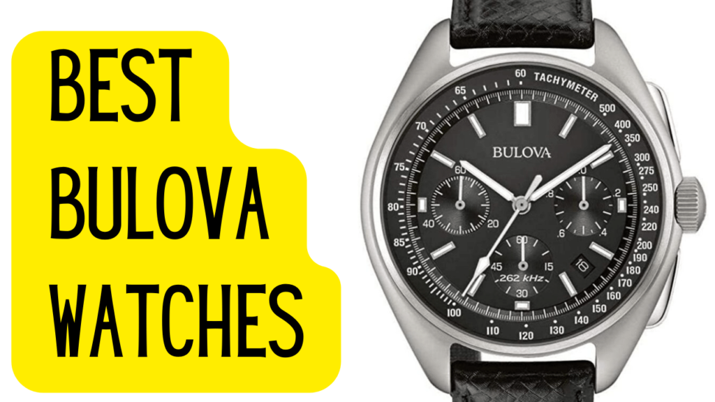 The Best bulova Watches for Men