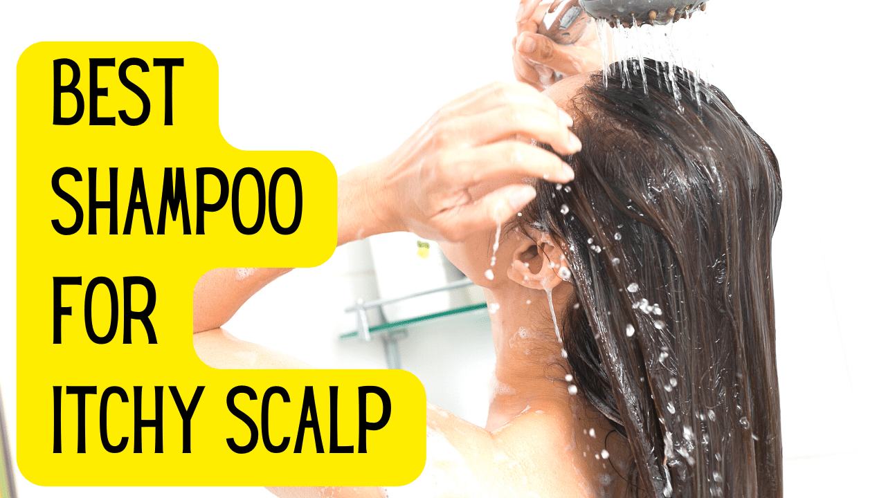best shampoo for itchy scalp