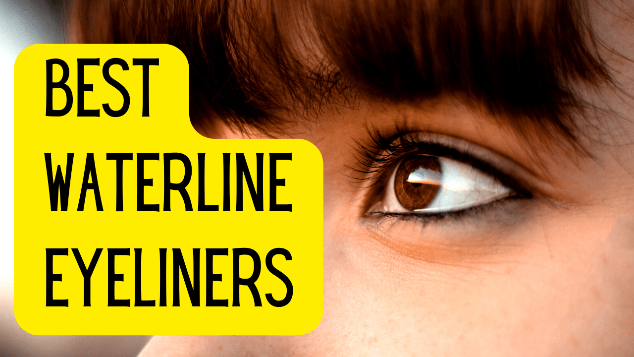 best waterline eyeliners