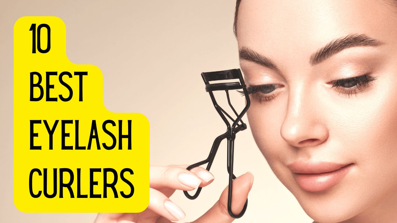 best eyelash curlers